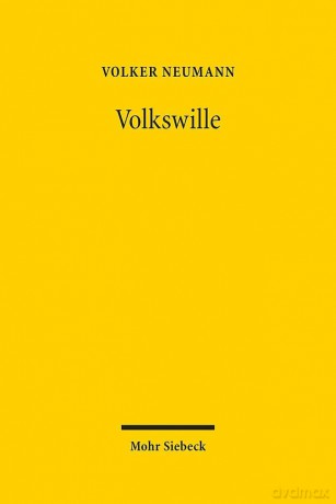Volkswille: Das demokratische Prinzip in der Staatsrechtslehre vom Vormärz bis heute [KSIĄŻKA]
