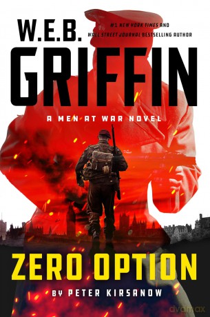 W.E.B. Griffin Zero Option: 9 (Men at War) [KSIĄŻKA]