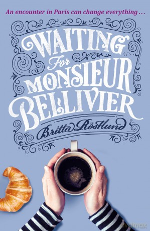 Waiting For Monsieur Bellivier - Britta Rostlund [KSIĄŻKA]
