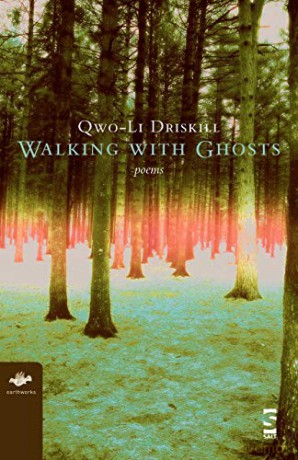 Walking with Ghosts: Poems (Earthworks) - Qwo-Li Driskill [KSIĄŻKA]