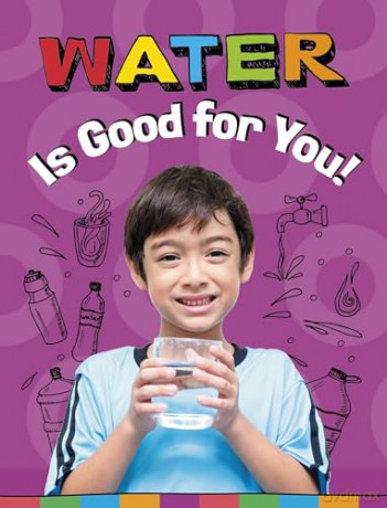 Water Is Good for You! (Healthy Foods) - Gloria Koster [KSIĄŻKA]