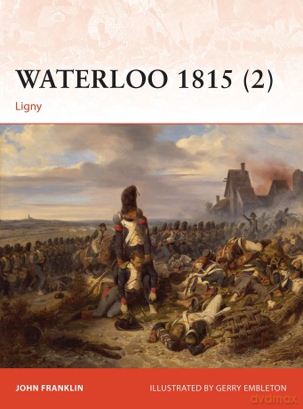 Waterloo 1815 (2) (Campaign 277) - John Franklin [KSIĄŻKA]