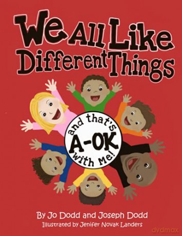 We All Like Different Things and That's A-OK With Me! - Jo Dodd [KSIĄŻKA]