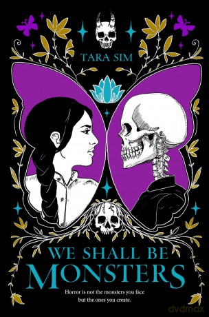 We Shall Be Monsters - Tara Sim [KSIĄŻKA]