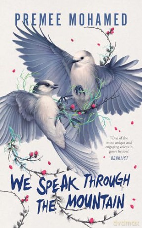 We Speak Through the Mountain (Annual Migration of Clouds, 2) - Premee Mohamed [KSIĄŻKA]