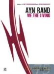 We the Living (75th Anniversary Deluxe Edition) - Ayn Rand [KSIĄŻKA]