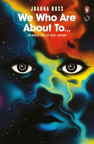 We Who Are About To...: Joanna Russ (Penguin Worlds) - Joanna Russ [KSIĄŻKA]
