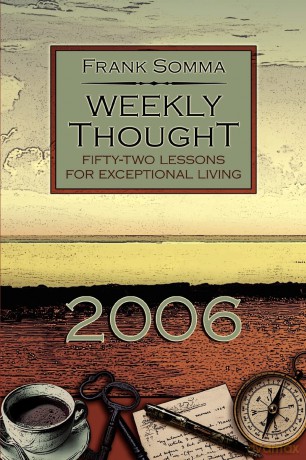 Weekly Thought: Fifty-Two Lessons For Exceptional Living - Frank Somma [KSIĄŻKA]