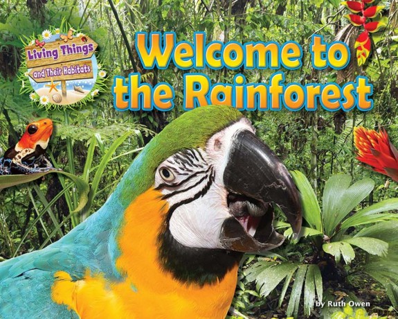 Welcome to the Rainforest (Living Things and Their Habitats) - Honor Head [KSIĄŻKA]