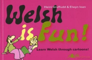 Welsh is Fun!: A New Course in Spoken Welsh for the Beginner - Heini Gruffudd [KSIĄŻKA]
