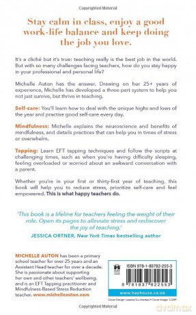 What Happy Teachers Do: The Three-Step Self-Care System to Support You Inside and Outside the Classroom - Michelle Auton [KSIĄŻKA]