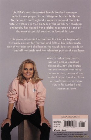 What It Takes: The Inspiring Journey of Sarina Wiegman and the Lionesses' Rise to Success - Sarina Wiegman [KSIĄŻKA]