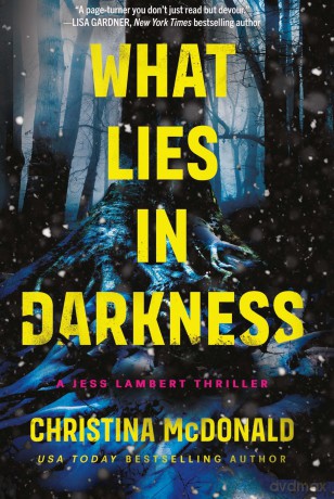 What Lies in Darkness: 2 (Jess Lambert) - Christina Mcdonald [KSIĄŻKA]