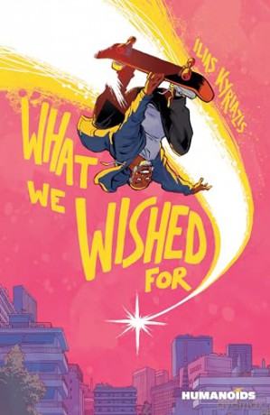 What We Wished For - Ilias Kyriazis [KSIĄŻKA]