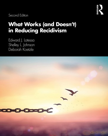 What Works (and Doesn't) in Reducing Recidivism - Edward J. Latessa [KSIĄŻKA]