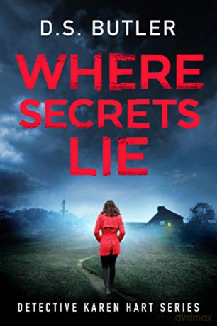 Where Secrets Lie: 2 (Detective Karen Hart, 2) - D.S. Butler [KSIĄŻKA]