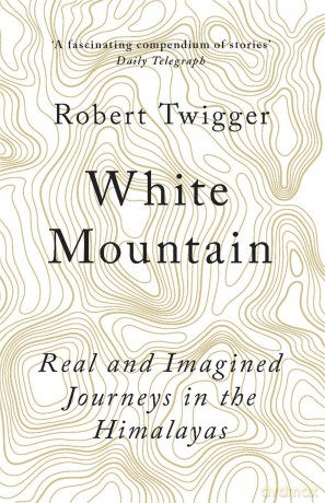 White Mountain: Robert Twigger - Robert Twigger [KSIĄŻKA]