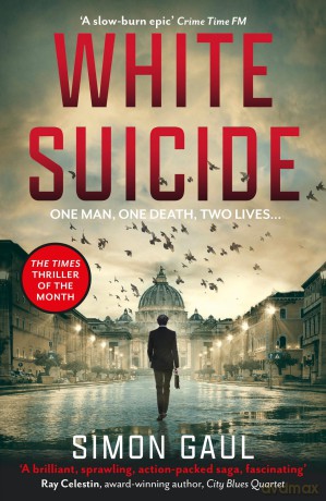 White Suicide: One Man, One Death, Two Lives - Simon Gaul [KSIĄŻKA]