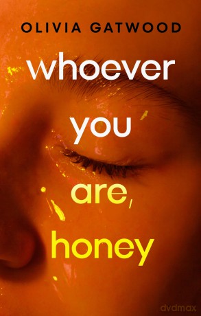 Whoever You Are, Honey - Olivia Gatwood [KSIĄŻKA]