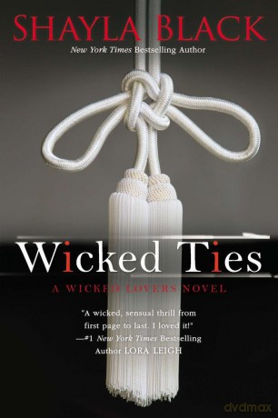 Wicked Ties: 1 (Wicked Lovers Novel) - Shayla Black [KSIĄŻKA]