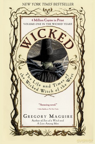 Wicked: The Life and Times of the Wicked Witch of the West: 01 (The Wicked Years, 1) - Gregory Maguire [KSIĄŻKA]