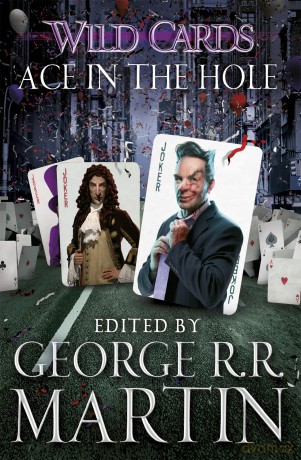 Wild Cards: Ace in the Hole - George R R Martin [KSIĄŻKA]
