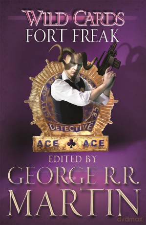 Wild Cards: Fort Freak - George R R Martin [KSIĄŻKA]