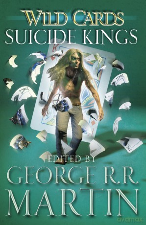 Wild Cards: Suicide Kings - Martin George R R [KSIĄŻKA]