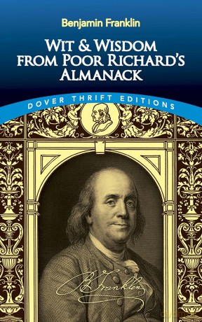 Wit and Wisdom from Poor Richard's Almanack (Thrift Editions) [KOMIKS]