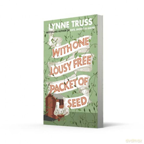 With One Lousy Free Packet Of Seed - Lynne Truss [KSIĄŻKA]