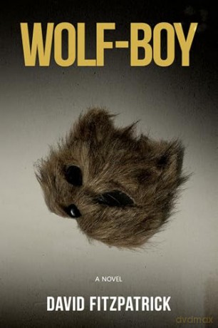 Wolf-Boy: A Novel [KSIĄŻKA]