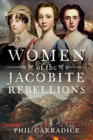 Women of the Jacobite Rebellions - Phil Carradice [KSIĄŻKA]
