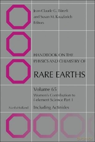 Women's Contribution to F-element Science (Volume 65) (Handbook on the Physics and Chemistry of Rare Earths, Volume 65) - Jean-Claude G Bunzli [KSIĄŻKA]