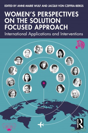 Women's Perspectives on the Solution Focused Approach: International Applications and Interventions - Von Cziffra-Bergs J [KSIĄŻKA]
