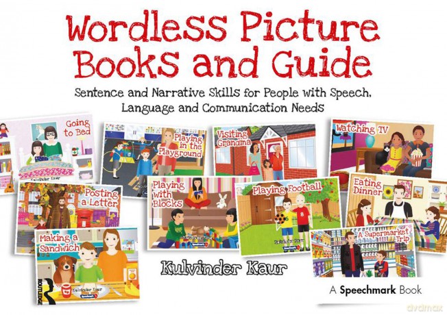 Wordless Picture Books and Guide: Sentence and Narrative Skills for People with Speech, Language and Communication Needs - Kaur [KSIĄŻKA]