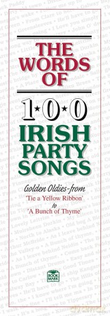 Words of 100 Irish Party Songs: v. 1 [KSIĄŻKA]