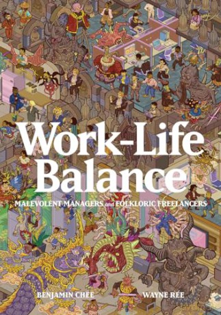 Work-Life Balance: Malevolent Managers and Folkloric Freelancers - Wayne Ree [KSIĄŻKA]
