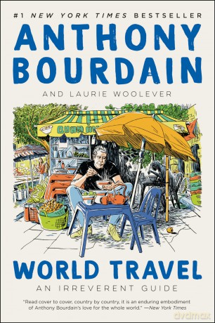 World Travel: An Irreverent Guide - Anthony Bourdain [KSIĄŻKA]