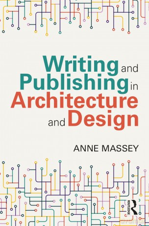 Writing and Publishing in Architecture and Design - Massey Anne [KSIĄŻKA]