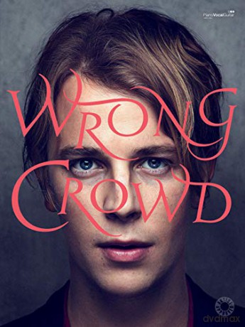 Wrong Crowd (Piano,/Voice/Guitar): Piano/Vocal/Guitar (Faber Edition) - Tom Odell [KSIĄŻKA]