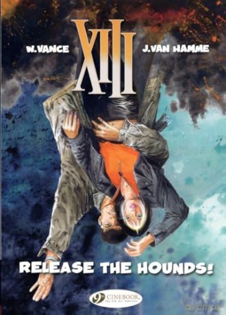 XIII Vol.14: Release The Hounds!: 13 - Jean Van Hamme [KSIĄŻKA]