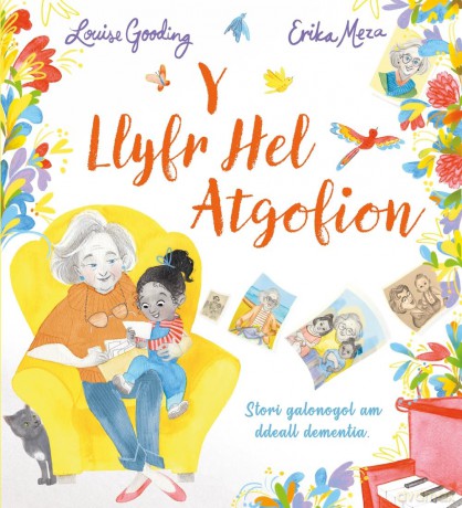 Y Llyfr Hel Atgofion: Stori galonogol am ddeall dementia - Louise Gooding [KSIĄŻKA]