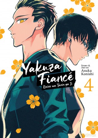 Yakuza Fiancé: Raise wa Tanin ga Ii Vol. 4: Raise Wa Tanin Ga II 4 - Konishi Asuka [KOMIKS]