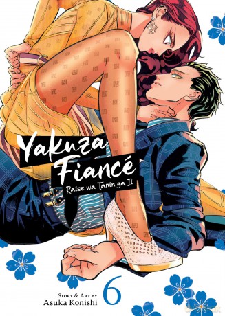 Yakuza Fiancé: Raise wa Tanin ga Ii Vol. 6: Raise Wa Tanin Ga II 6 - Asuka Konishi [KOMIKS]
