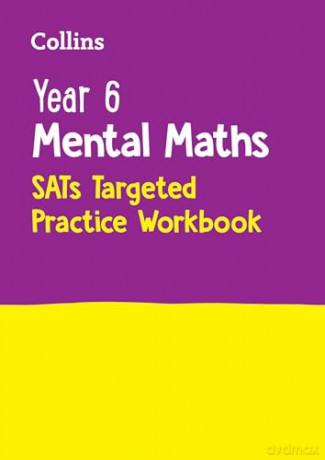 Year 6 Mental Maths SATs Targeted Practice Workbook: for the 2025 tests (Collins KS2 SATs Practice) [KSIĄŻKA]