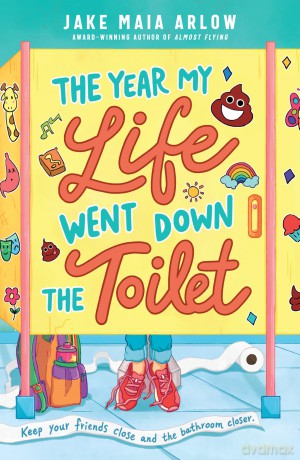 Year My Life Went Down the Toilet, The - Maia, Jake Arlow [KSIĄŻKA]