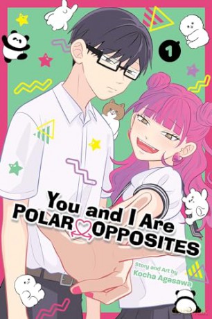 You and I Are Polar Opposites, Vol. 1: Volume 1 - Kocha Agasawa [KSIĄŻKA]