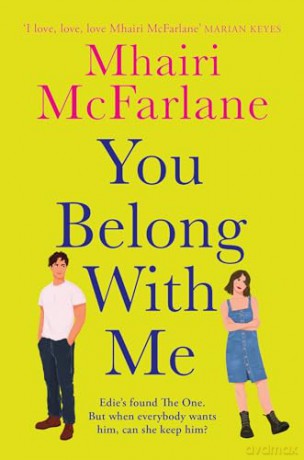 You Belong with Me: A feel-good romcom that is the perfect read for summer from fan favourite author (Who's That Girl) - Mhairi Mcfarlane [KSIĄŻKA]