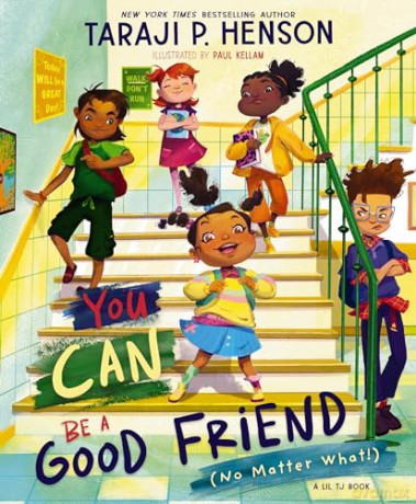 You Can Be a Good Friend (No Matter What!): A Lil TJ Book - Henson Taraji P. [KSIĄŻKA]