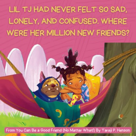 You Can Be a Good Friend (No Matter What!): A Lil TJ Book - Henson Taraji P. [KSIĄŻKA]